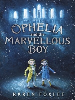 cover image of Ophelia and the Marvellous Boy